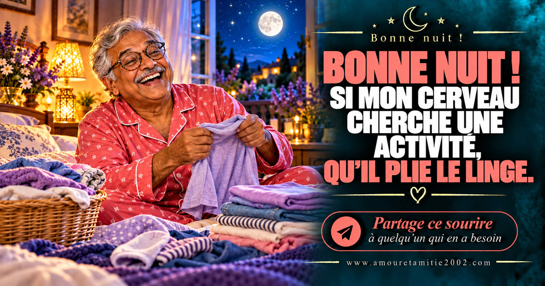 Bonne nuit ! Si mon cerveau cherche une activité, qu’il plie le linge.