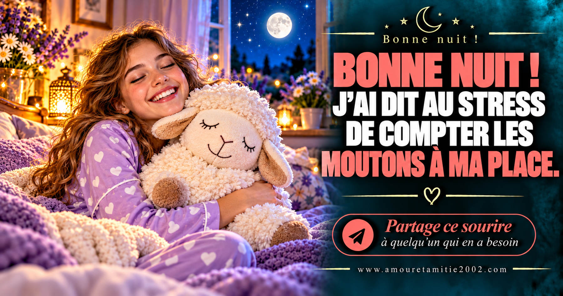 Bonne nuit ! J’ai dit au stress de compter les moutons à ma place.