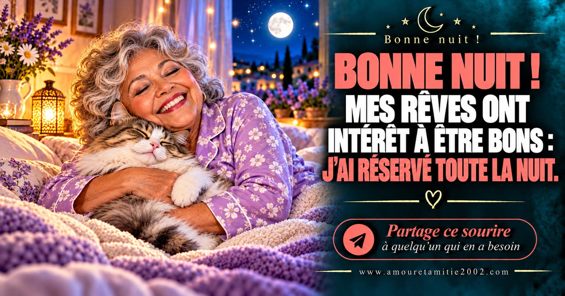 Bonne nuit ! Mes rêves ont intérêt à être bons : j’ai réservé toute la nuit.