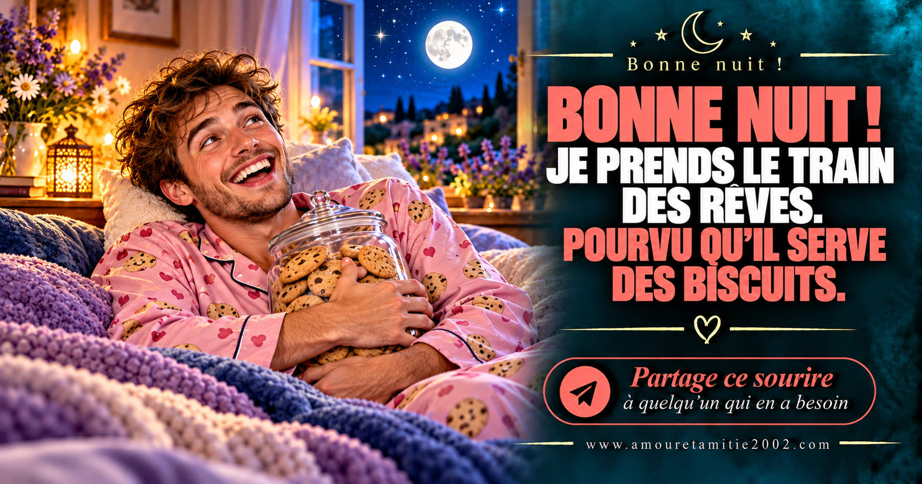 Bonne nuit ! Je prends le train des rêves. Pourvu qu’il serve des biscuits.