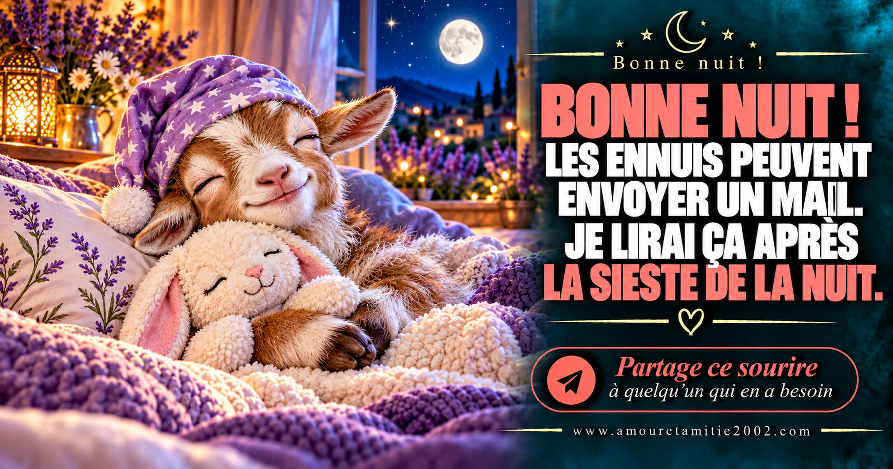 Bonne nuit ! Les ennuis peuvent envoyer un mail. Je lirai ça après la sieste de la nuit.