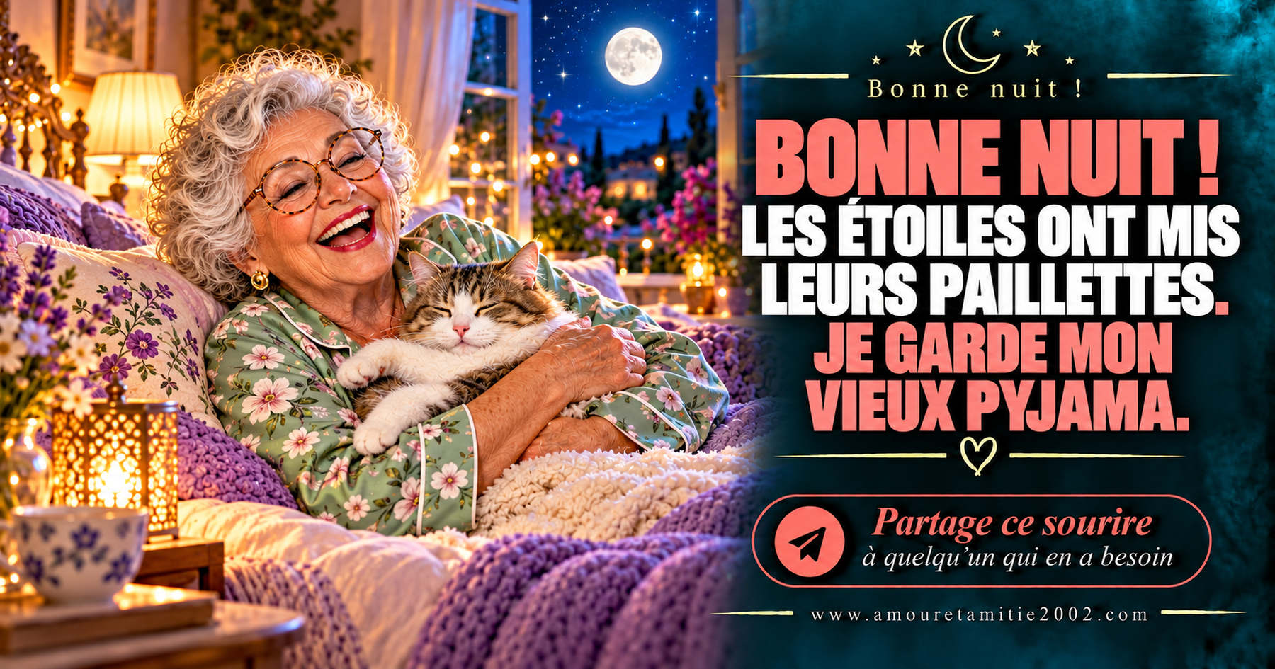 Bonne nuit ! Les étoiles ont mis leurs paillettes. Je garde mon vieux pyjama.