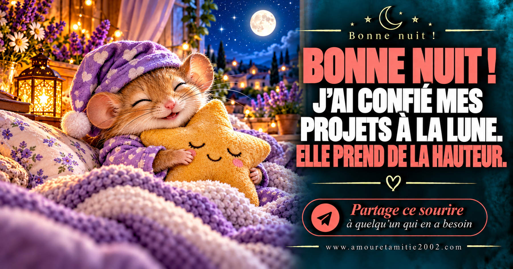 Bonne nuit ! J’ai confié mes projets à la lune. Elle prend de la hauteur.