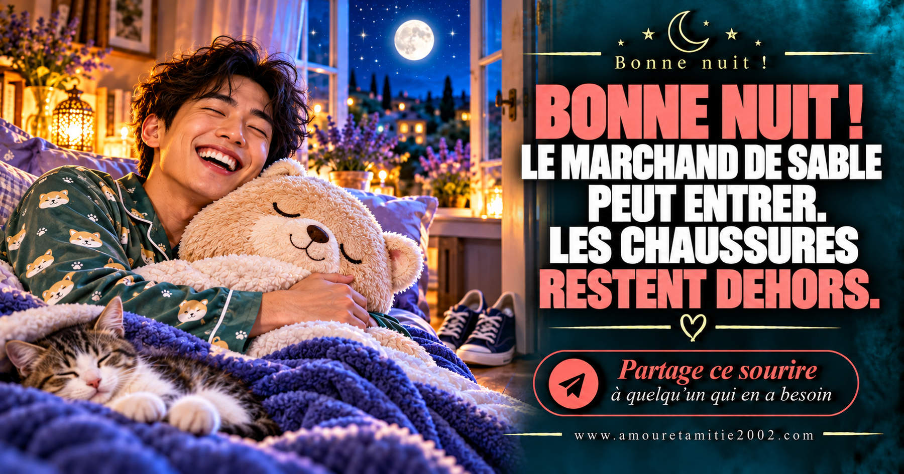 Bonne nuit ! Le marchand de sable peut entrer. Les chaussures restent dehors.