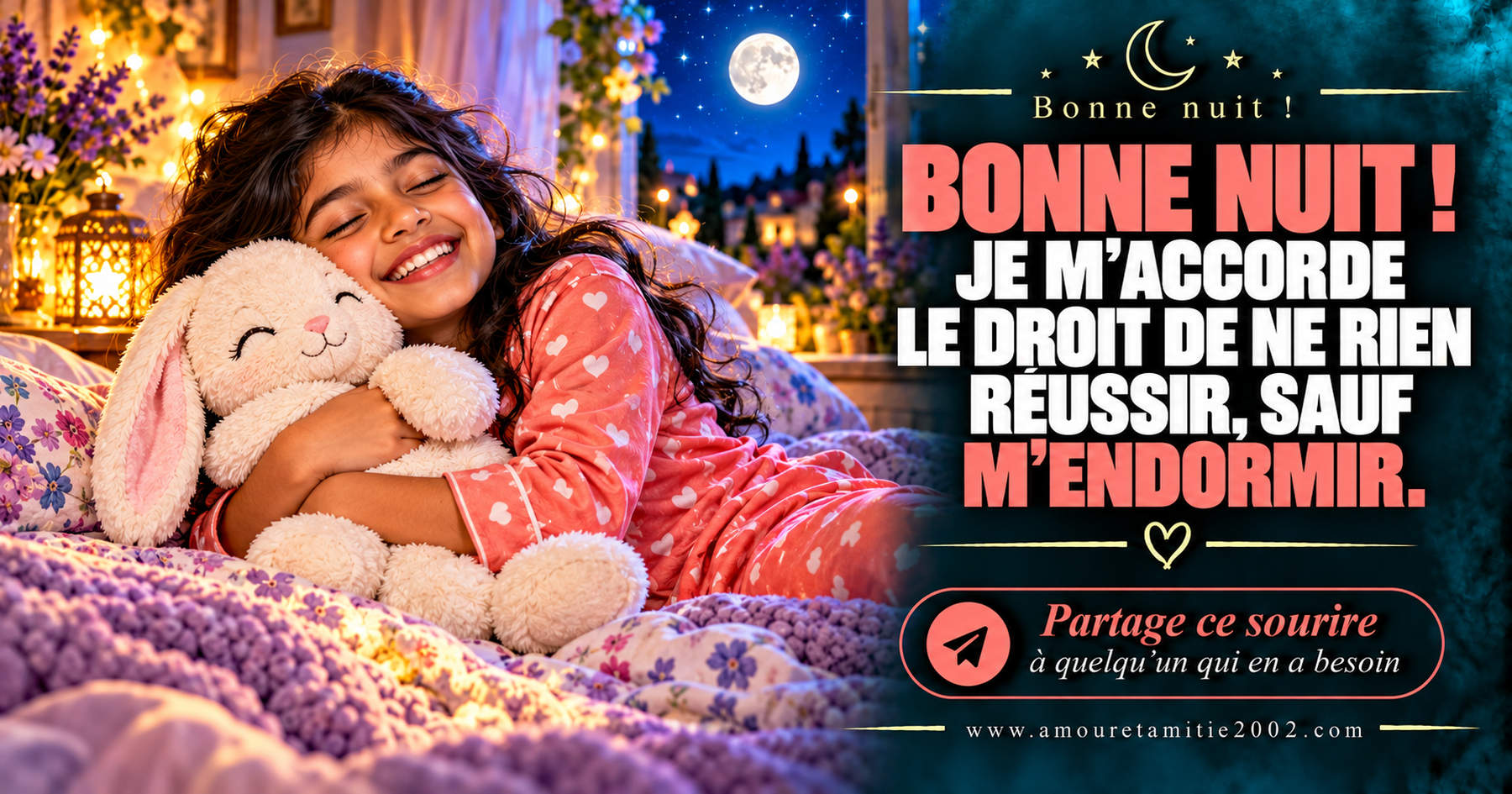 Bonne nuit ! Je m’accorde le droit de ne rien réussir, sauf m’endormir.