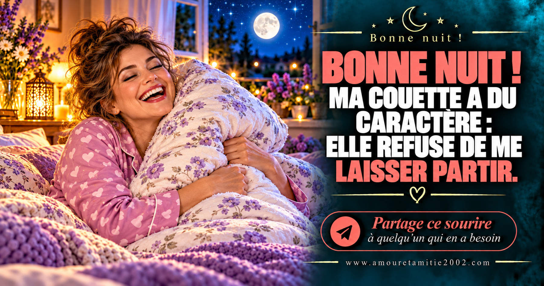 Bonne nuit ! Ma couette a du caractère : elle refuse de me laisser partir.