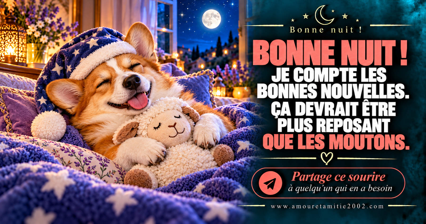 Bonne nuit ! Je compte les bonnes nouvelles. Ça devrait être plus reposant que les moutons.