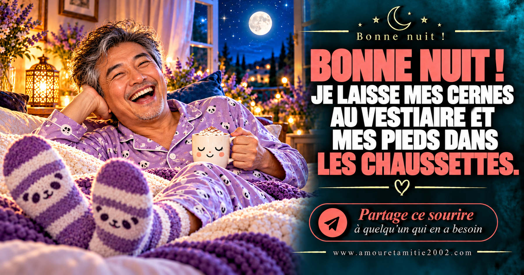 Bonne nuit ! Je laisse mes cernes au vestiaire et mes pieds dans les chaussettes.