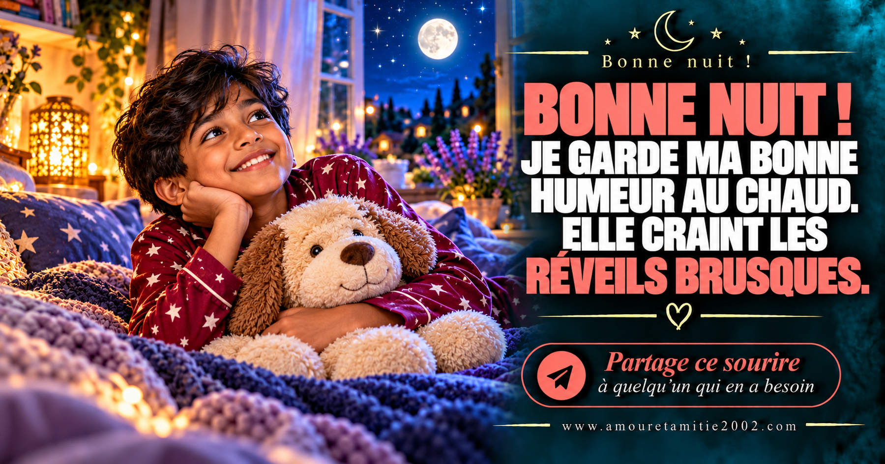 Bonne nuit ! Je garde ma bonne humeur au chaud. Elle craint les réveils brusques.