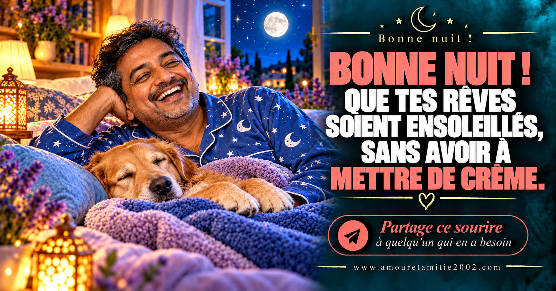 Bonne nuit ! Que tes rêves soient ensoleillés, sans avoir à mettre de crème.