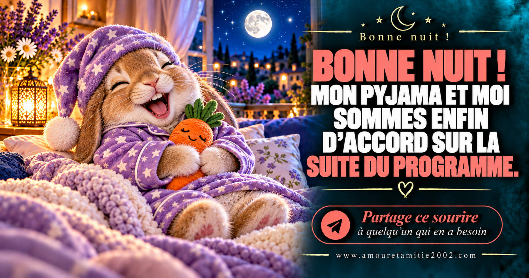 Bonne nuit ! Mon pyjama et moi sommes enfin d’accord sur la suite du programme.