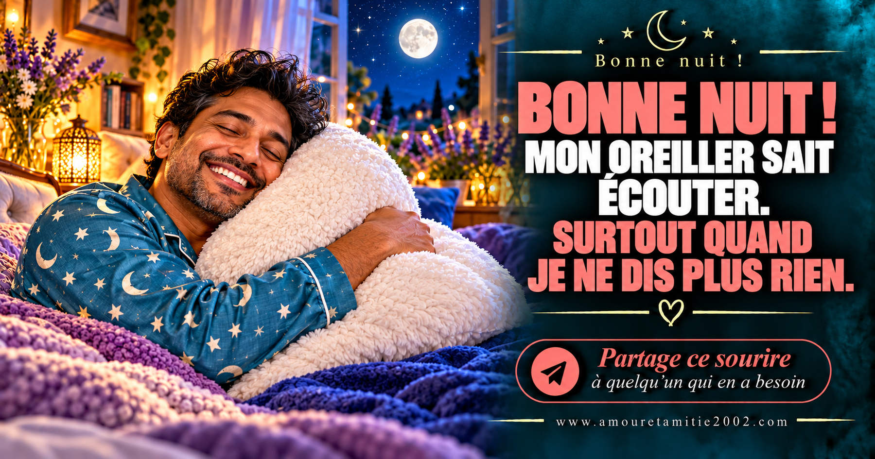 Bonne nuit ! Mon oreiller sait écouter. Surtout quand je ne dis plus rien.