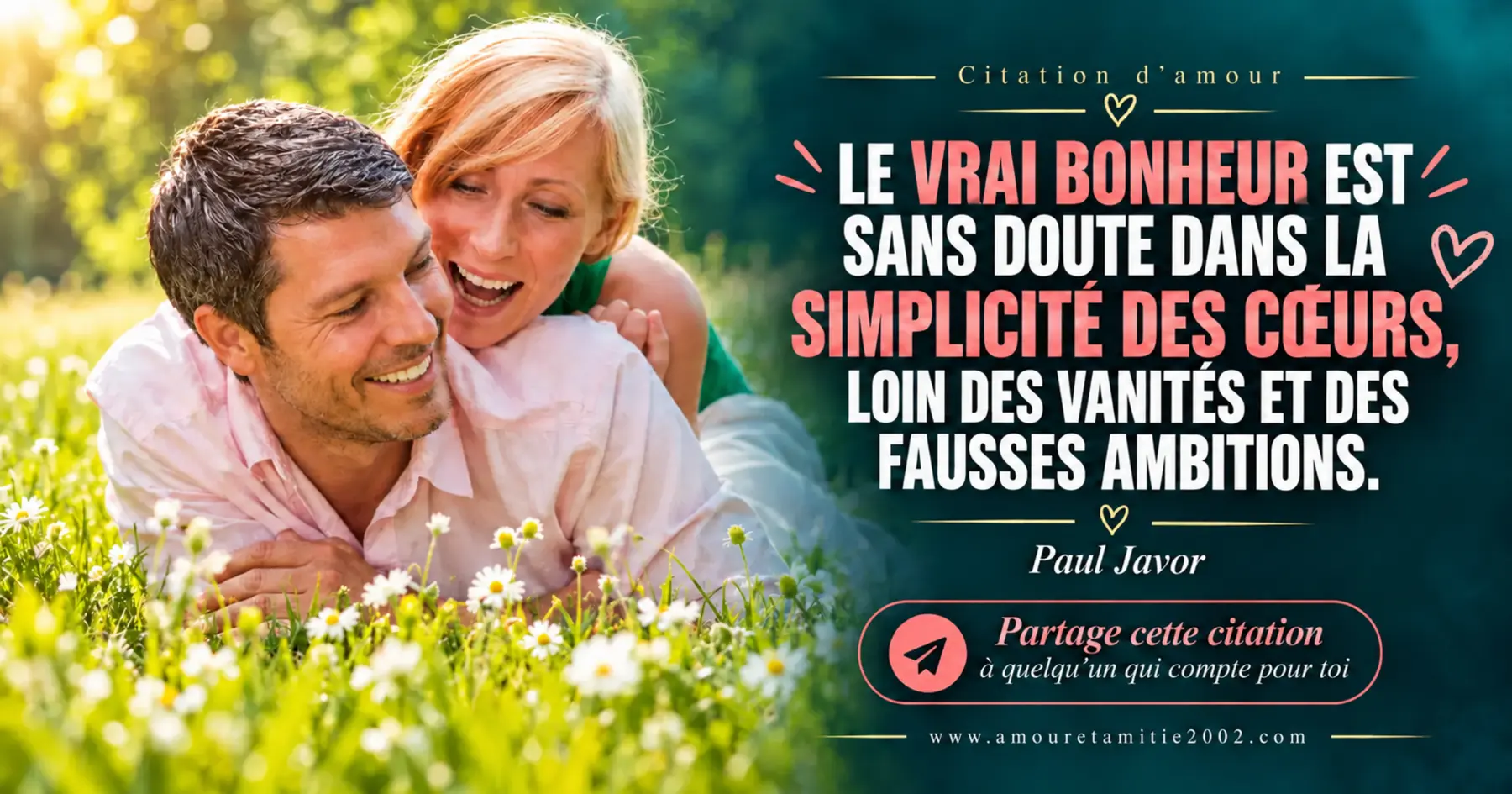 Le vrai bonheur réside dans la simplicité des cœurs