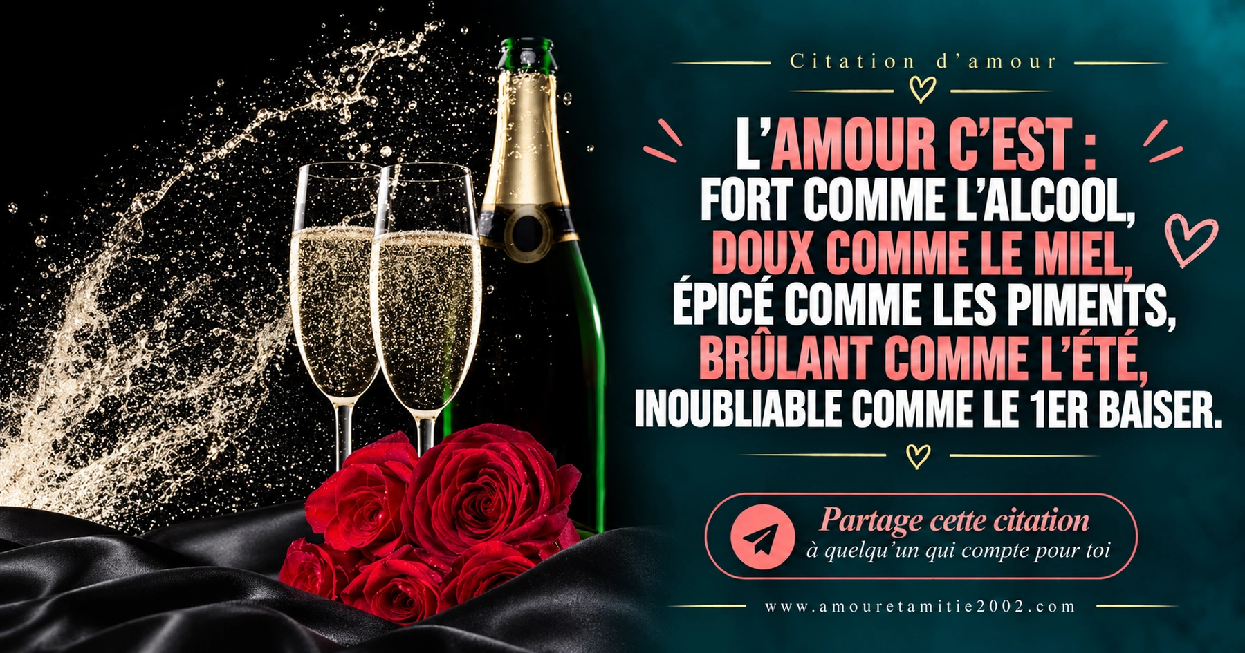 L’amour est fort doux épicé brûlant et inoubliable