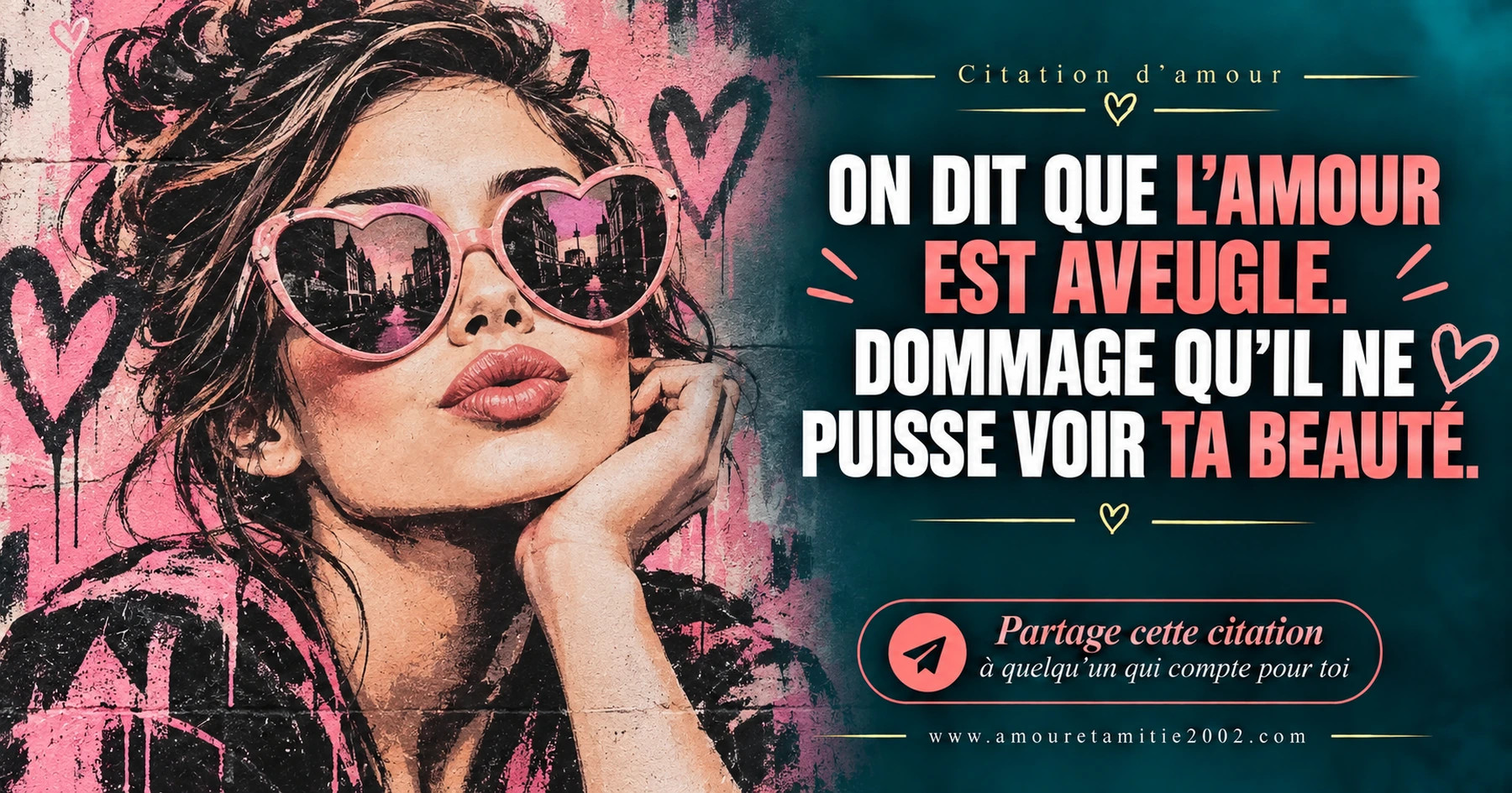 Une femme portant des lunettes de soleil en forme de cœur, avec le texte « Pour être dans une solitude absolue, il faut aimer d'un amour absolu. »