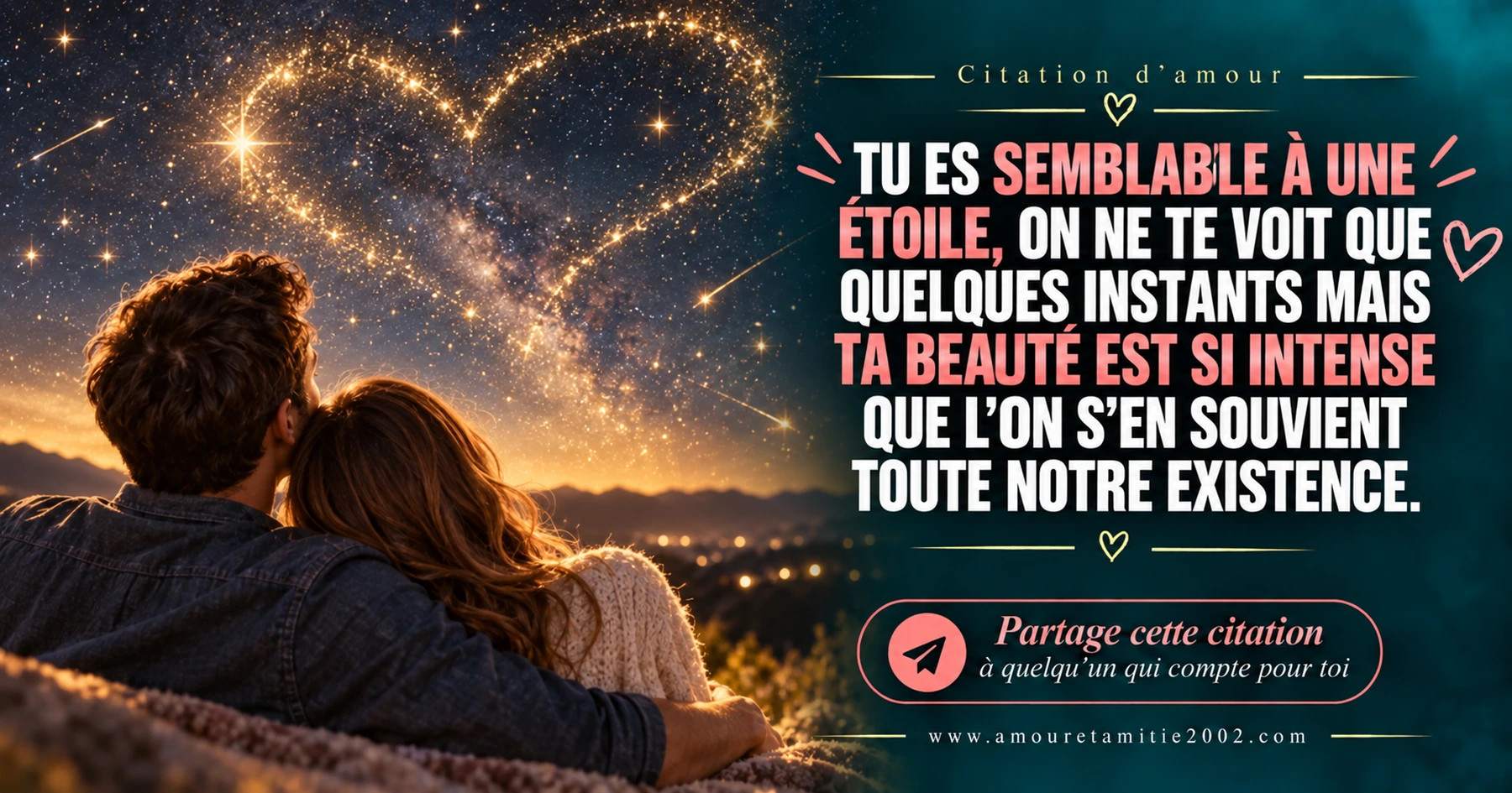 Un couple regardant un cœur d’étoiles dans le ciel nocturne, avec le texte « Si tu me quittes un jour, quitte moi sous la pluie pour ne pas voir mes larmes. »