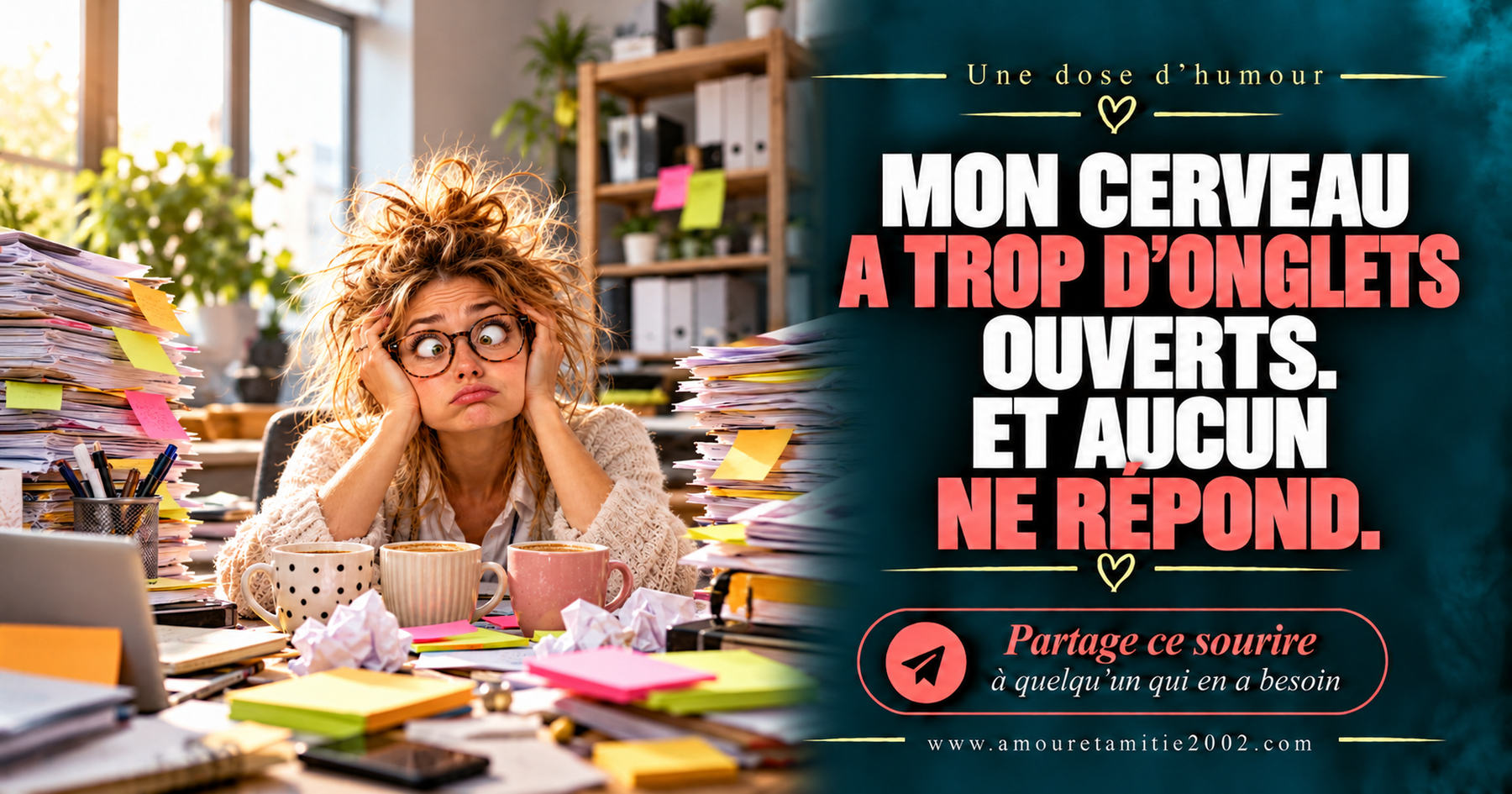 Mon cerveau a trop d’onglets ouverts. Et aucun ne répond.