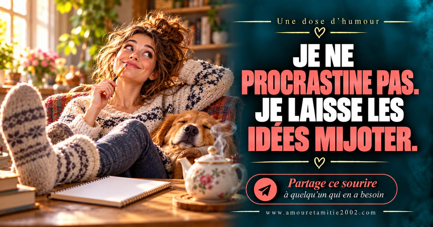 Je ne procrastine pas. Je laisse les idées mijoter.