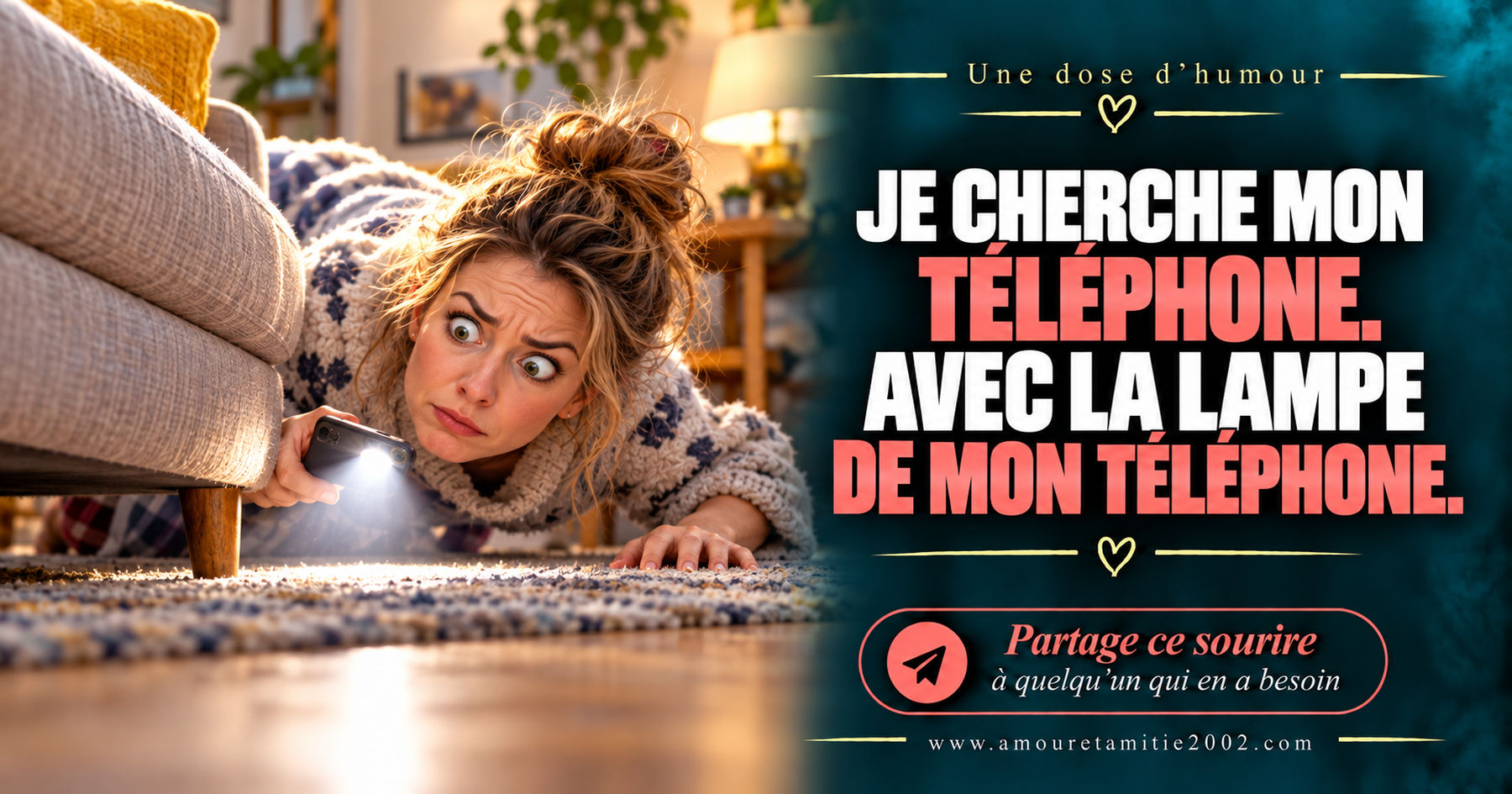 Je cherche mon téléphone. Avec la lampe de mon téléphone.