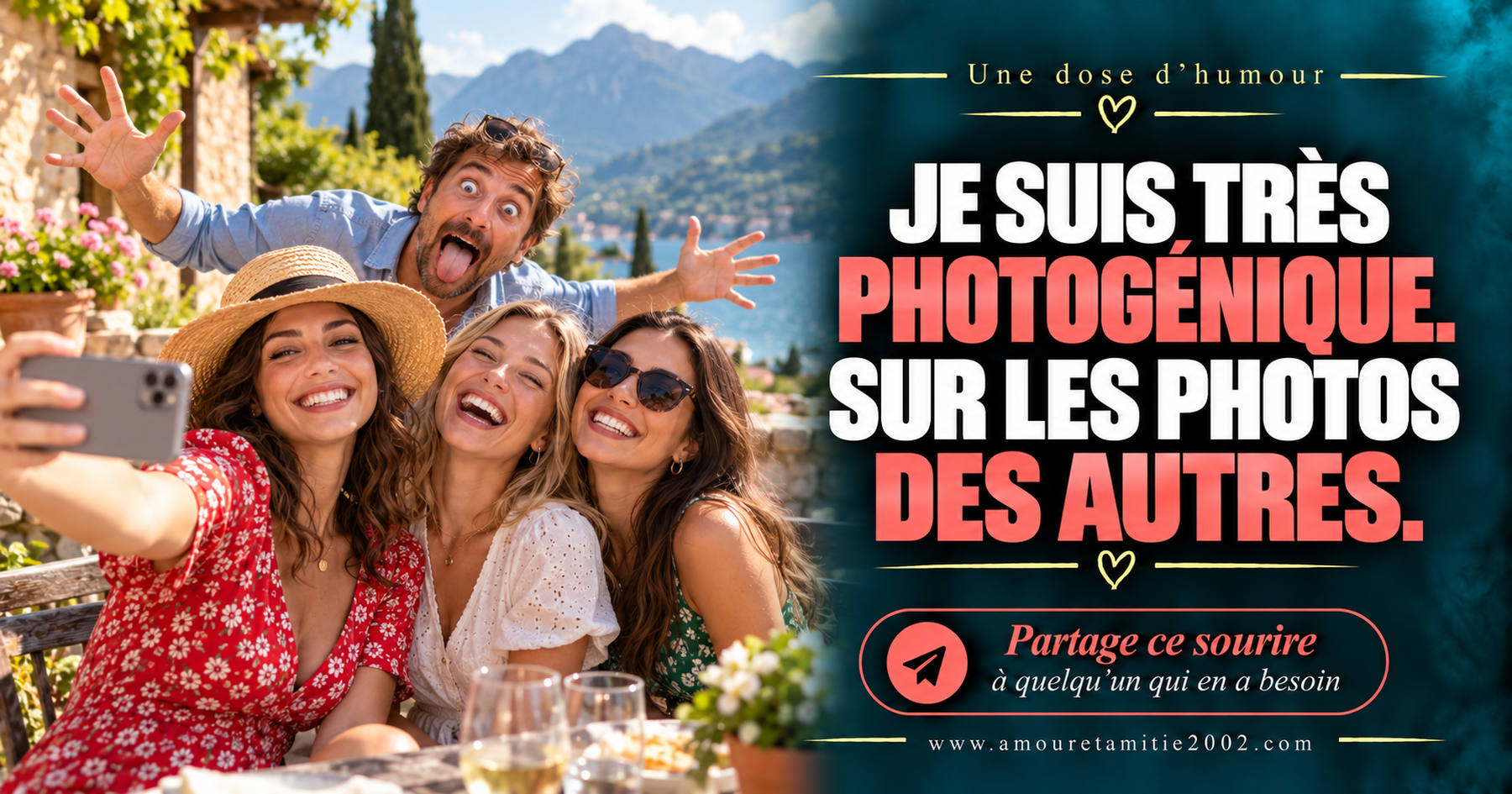 Je suis très photogénique. Sur les photos des autres.