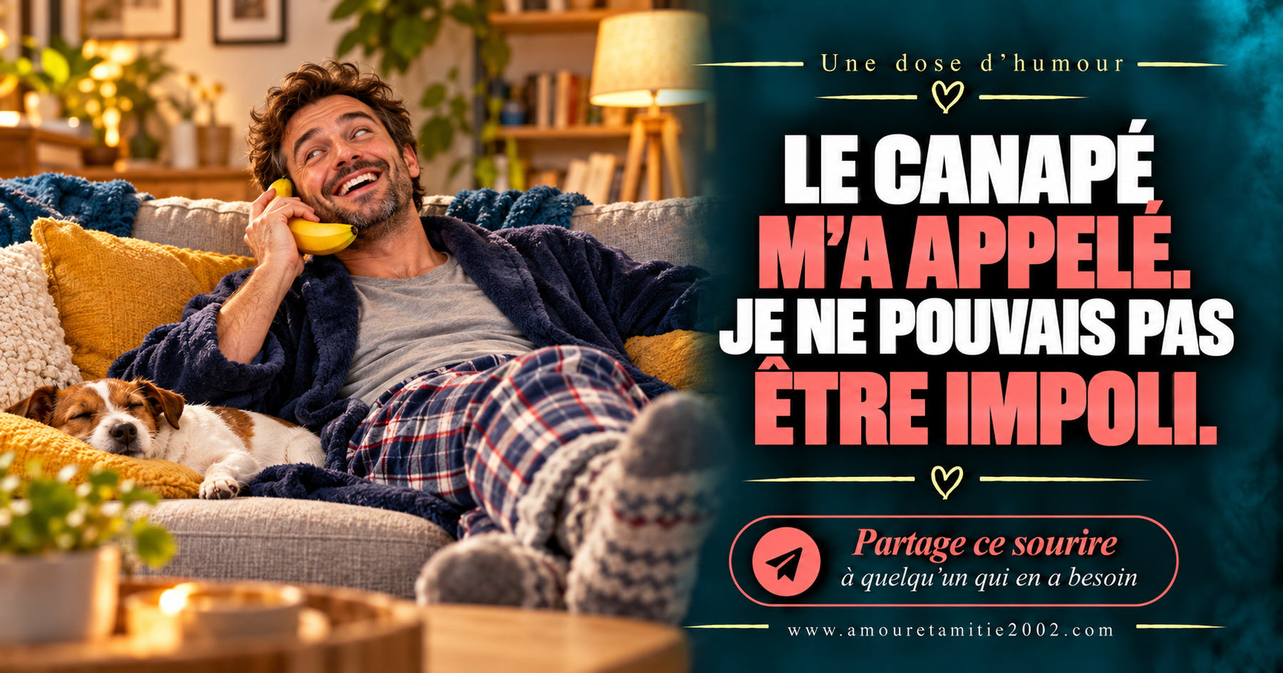 Le canapé m’a appelé. Je ne pouvais pas être impoli.