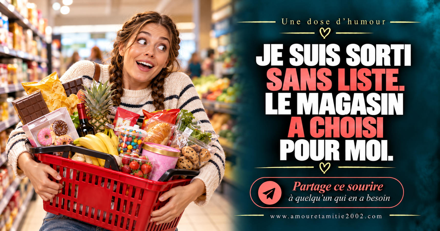 Je suis sorti sans liste. Le magasin a choisi pour moi.