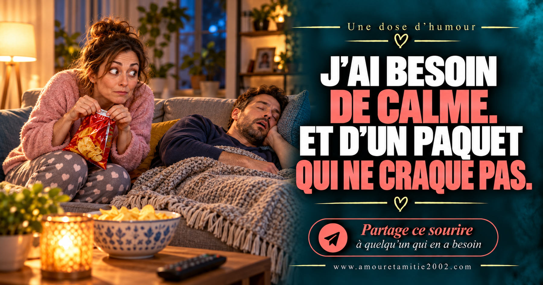 J’ai besoin de calme. Et d’un paquet qui ne craque pas.