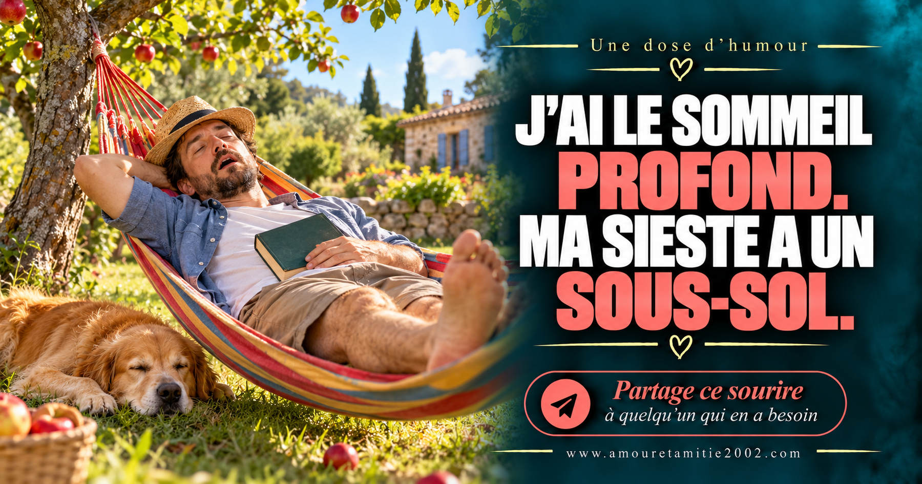 J’ai le sommeil profond. Ma sieste a un sous-sol.