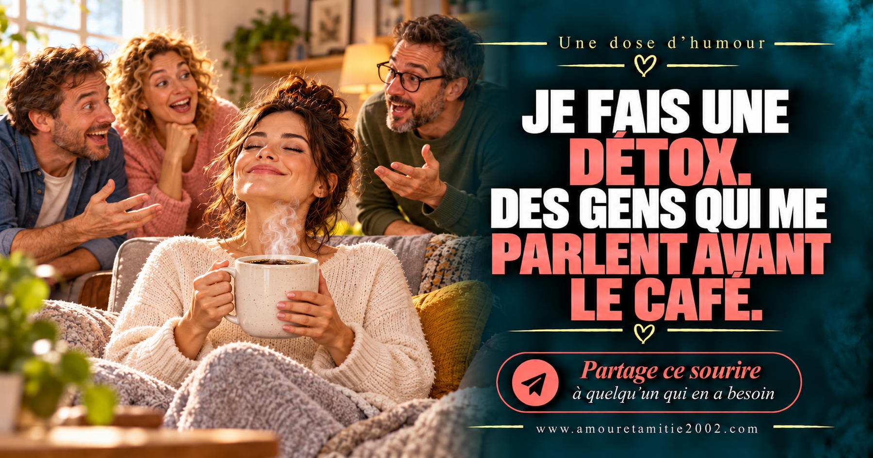 Je fais une détox. Des gens qui me parlent avant le café.