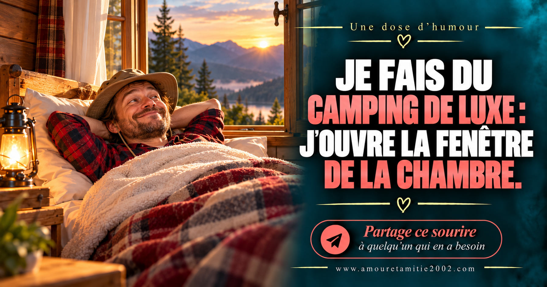 Je fais du camping de luxe : j’ouvre la fenêtre de la chambre.