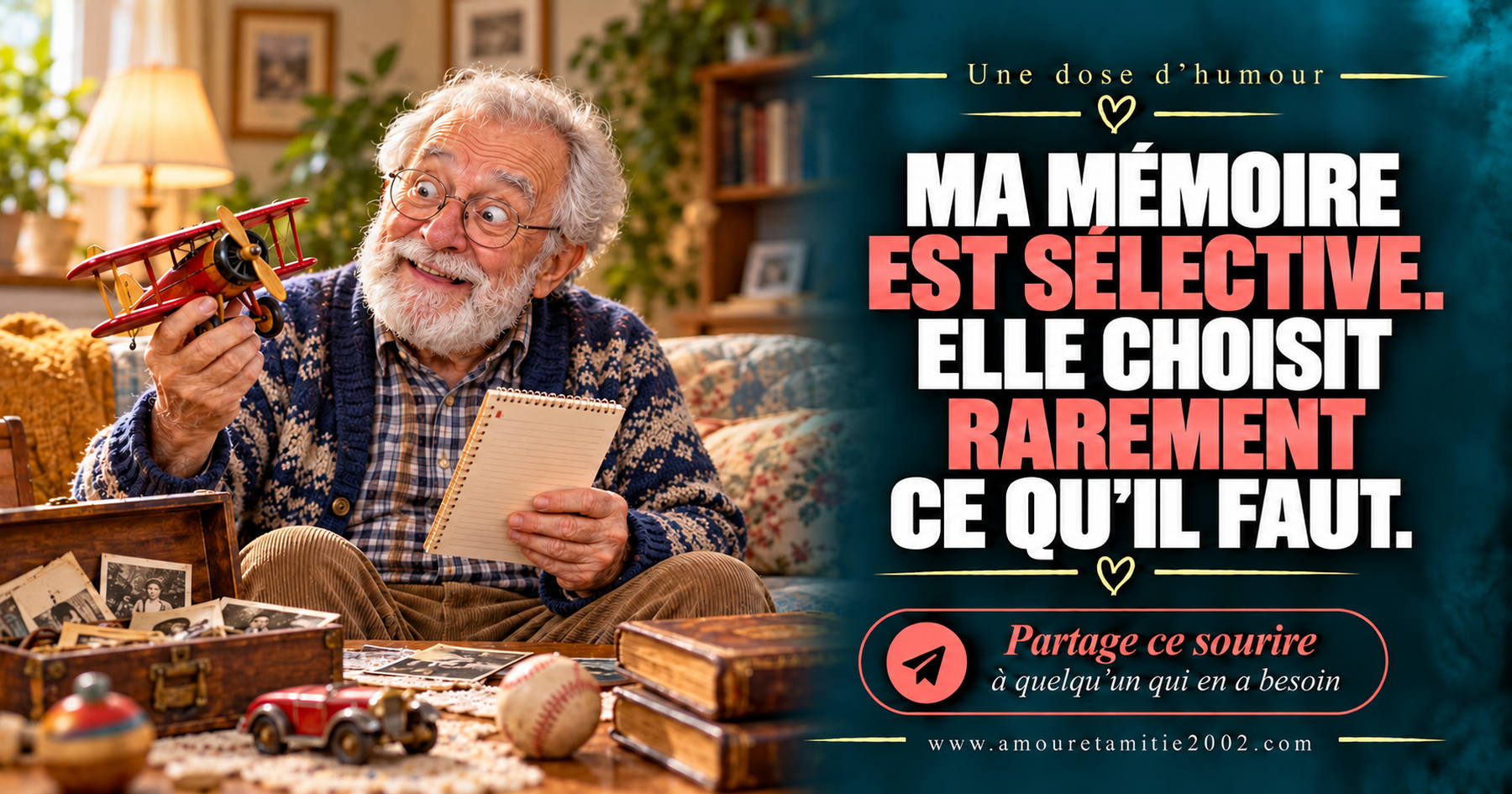 Ma mémoire est sélective. Elle choisit rarement ce qu’il faut.