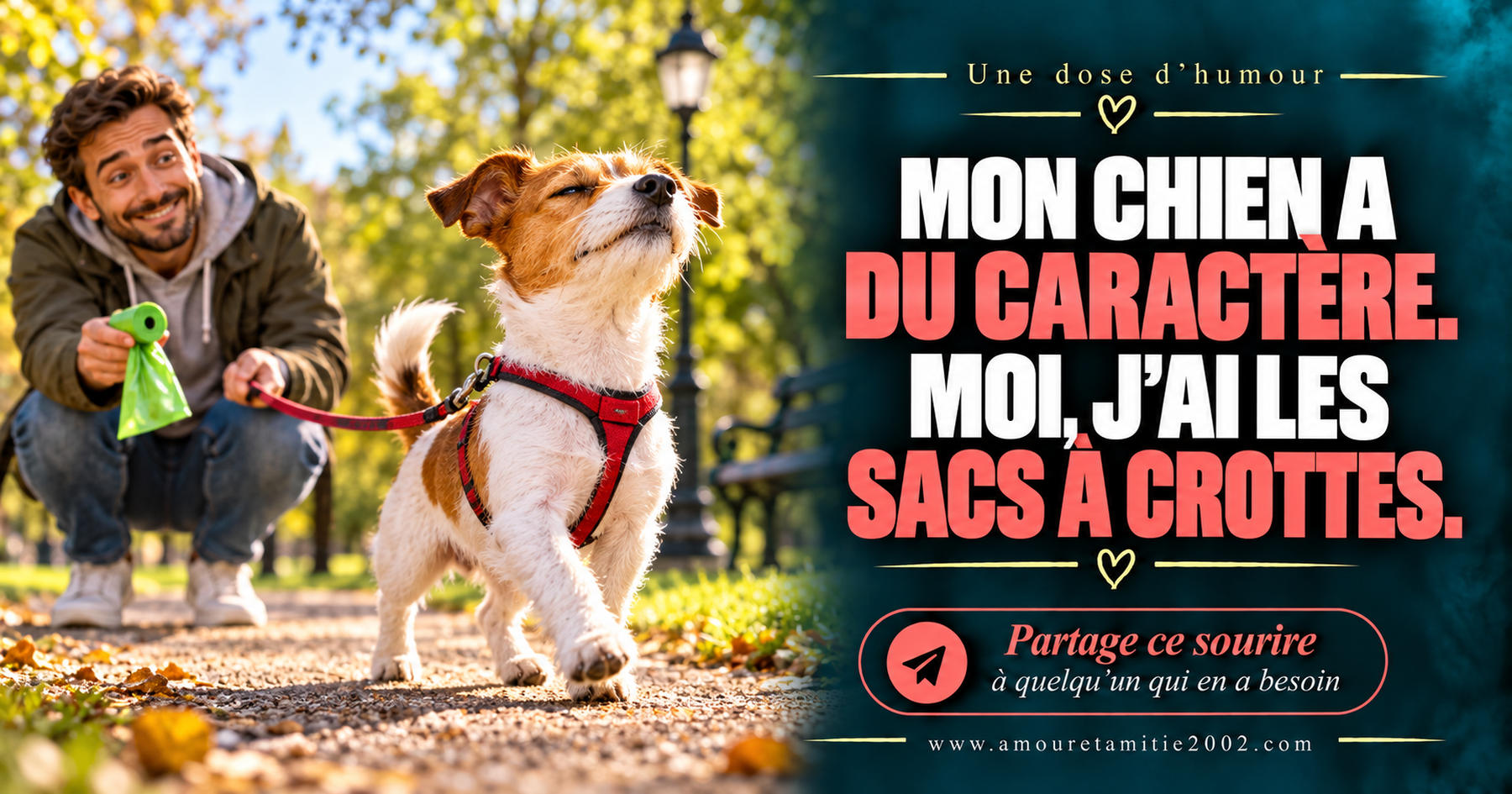 Mon chien a du caractère. Moi, j’ai les sacs à crottes.