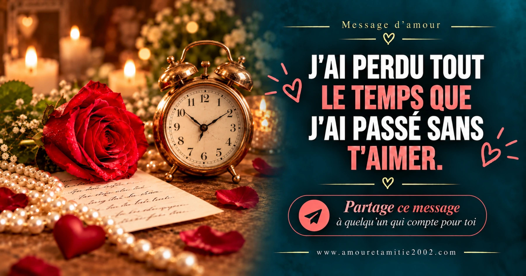 Une rose rouge, une horloge et une lettre manuscrite, avec le texte « Je t'aime jusqu'à te vouloir pour mon enfer. »