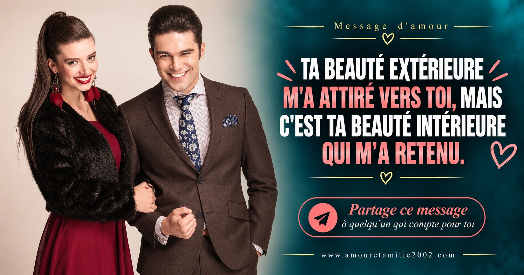 Un couple élégamment habillé posant ensemble, avec le texte « Ta beauté extérieure m'a attiré vers toi, mais c'est ta beauté intérieure qui m'a retenu. »