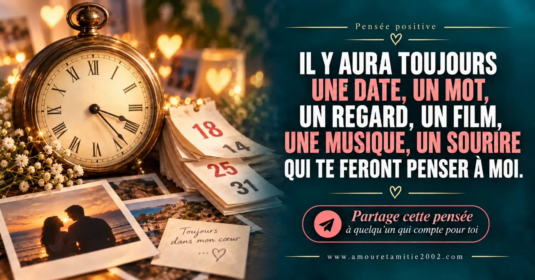 Certains souvenirs feront toujours penser à une personne