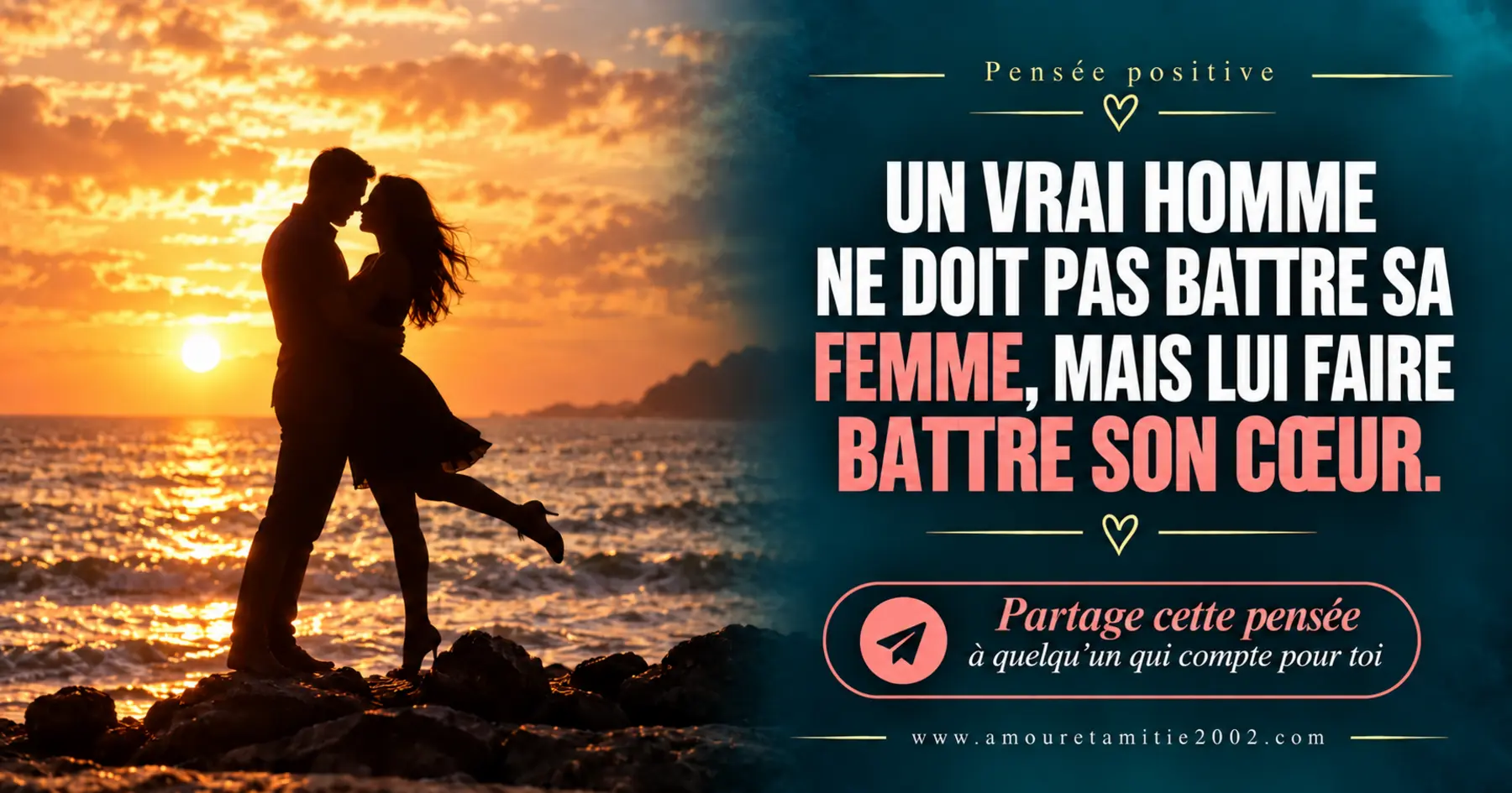 Un homme doit faire battre le cœur de sa femme