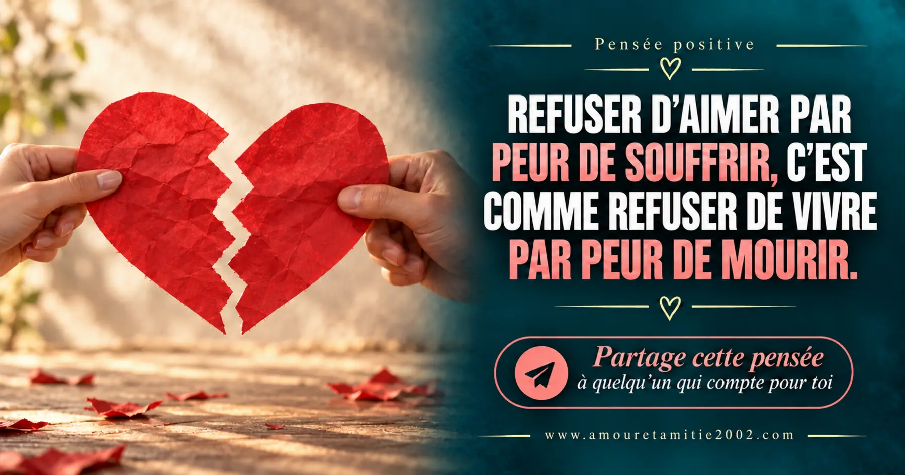 Ne pas refuser d’aimer par peur de souffrir
