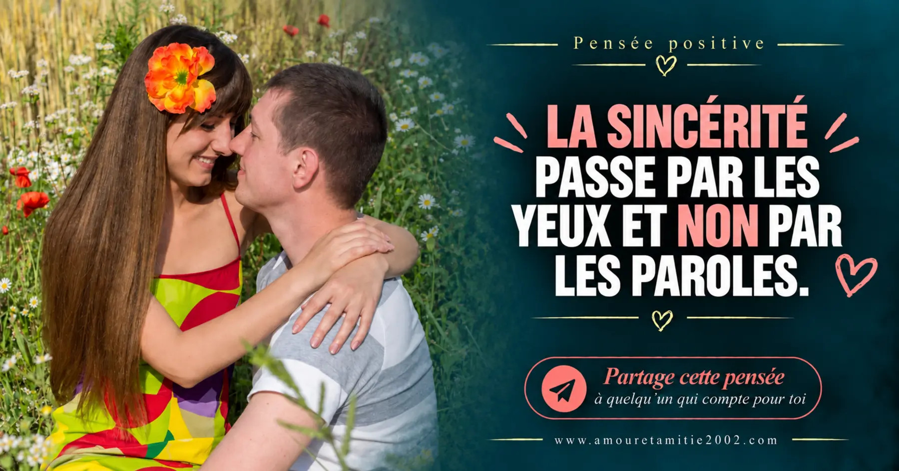 Un couple échangeant un regard tendre dans un jardin, avec le texte « La sincérité passe par les yeux et non par les paroles. »