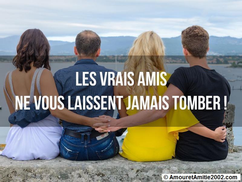 Citation Amour Les Vrais Amis Ne Vous Laissent Jamais Tomber